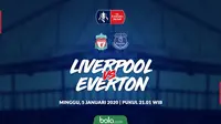 Piala FA: Liverpool vs Everton. (Bola.com/Dody Iryawan)