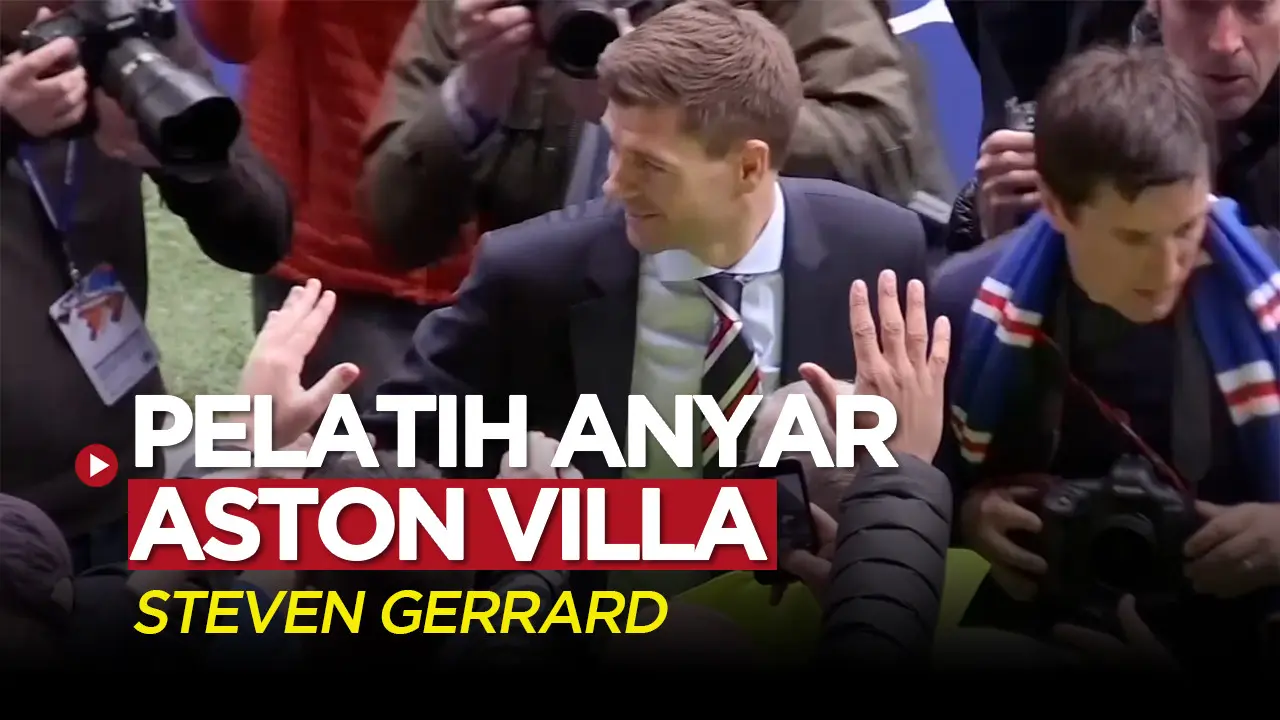 COVER: Legenda Liverpool, Steven Gerrard Resmi Menjadi Pelatih Baru Aston Villa