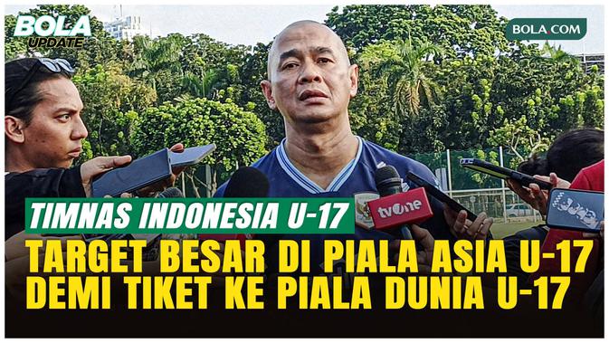Misi Besar Timnas Indonesia U-17 di Piala Asia U-17 2026, Incar Tiket Piala Dunia