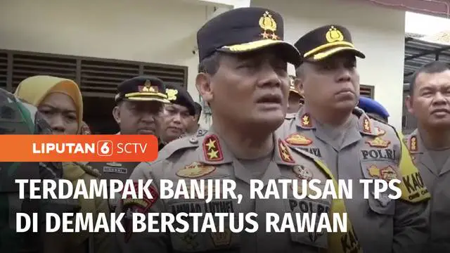 Kapolda Jawa Tengah, Irjen Pol. Ahmad Luthfi menaikkan status rawan terhadap ratusan TPS di Kecamatan Karanganyar, Kabupaten Demak. Hal tersebut menyusul penundaan pemungutan suara yang dilakukan di sembilan desa paling terdampak banjir bandang di wi...