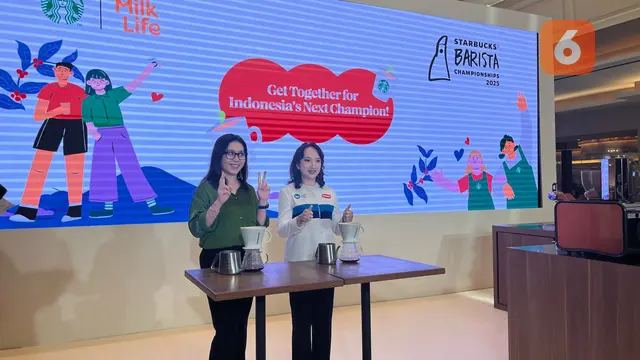 Menggelorakan Kopi Indonesia Lewat Kompetisi Starbucks Barista Championship 2025. (Dokumen: Liputan6.com/dyah)