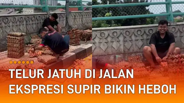 VIDEO: Puluhan Telur Jatuh dan Hancur di Jalan, Ekspresi Dua Pengangkut Telur Bikin Heboh