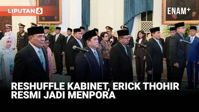 Presiden Prabowo Subianto kembali melakukan reshuffle Kabinet Merah Putih.Erick Thohir resmi dilantik sebagai Menteri Pemuda dan Olahraga (Menpora), menggantikan Dito Ariotedjo yang terkena reshuffle pekan lalu.