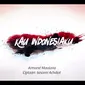 Mempersembahkan Karya Terbaru Kau Indonesiaku oleh Armand Maulana, Sebuah Ode untuk Kebangsaan dari Isnaeni Achdiat. (YouTube Isnaeni Achdiat ISN)