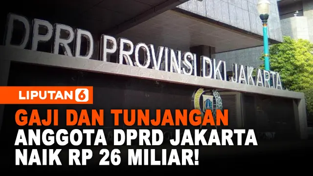 Gaji dan Tunjangan 106 Anggota DPRD Jakarta Naik