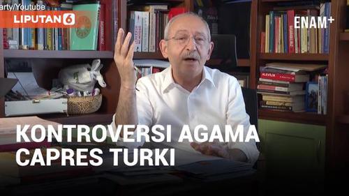 VIDEO: Capres Turki Langgar Tabu Politik Soal Agamanya