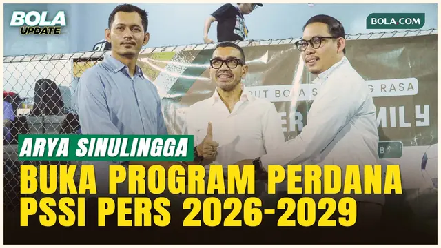 Era Baru PSSI Pers! Arya Sinulingga Buka Program Perdana Kepengurusan 2026–2029