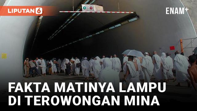 Terowongan Mina Disebut Makan Korban Saat Mati Lampu, Begini Faktanya