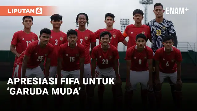 FIFA Banggakan Kelolosan Timnas Indonesia U-20 ke Piala Asia dan Piala Dunia