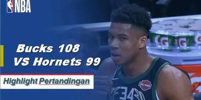 Cuplikan Hasil Pertandingan NBA : Bucks 108 VS Hornets 99