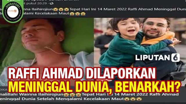 Benarkah Raffi Ahmad Meninggal Dunia?