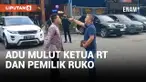 KETUA RT ADU MULUT DENGAN PEMILIK RUKO YANG AMBIL BAHU JALAN DAN TUTUP SALURAN AIR