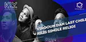 Begini kisah lagu religi Virgoun dan Last Child.