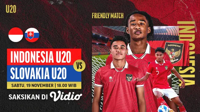Jadwal dan Live Streaming Timnas Indonesia U-20 vs Slovakia U-20 di Vidio, Sabtu 19 November 2022