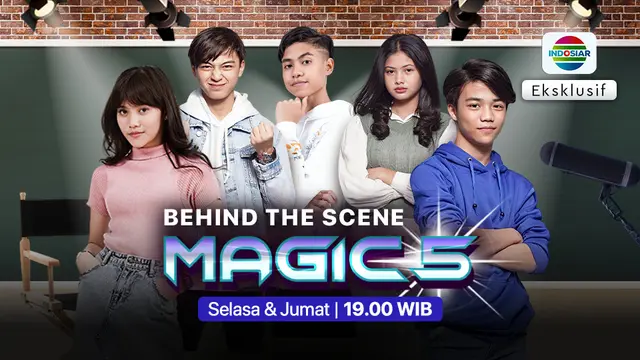 Saksikan Behind The Scene Magic 5 di Vidio