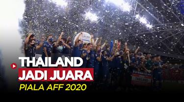 Cover Berita Video Thailand Juara Piala AFF 2020 Usai Menang Agregat 6-2 atas Timnas Indonesia