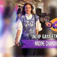 Intip Gaya Etnik Sporty Nadine Chandrawinata