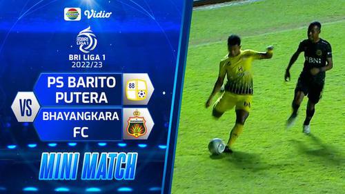VIDEO: Highlights BRI Liga 1, Barito Putera Raih Kemenangan 2-0 atas Bhayangkara FC