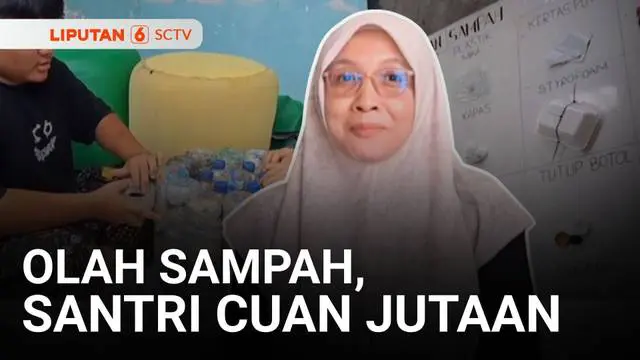 Menyambut Hari Santri, kita tengok inovasi para santri di Bantul, DIY yang sukses mengubah sampah menjadi cuan. Sampah rongsok berhasil disulap jadi biogas BBM, pupuk, hingga perabot rumah tangga. Berikut Berani Berubah, Olah Sampah, Santri Cuan Juta...