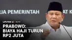 Presiden Prabowo mengatakan Pemerintah sudah menetapkan biaya haji tahun 2026 turun Rp2 juta dibanding tahun lalu. Menurut Prabowo, Pemerintah berkomitmen menurunkan biaya haji meski saat ini harga avtur naik.