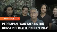 Musisi Iwan Fals akan menggelar Konser Bertalu Rindu "Cinta", bertepatan dengan hari ulang tahunnya yang ke-61. Pencinta musik di Tanah Air bisa menonton konser ini secara online di Vidio. Akan ada 16 lagu yang dibawakan dengan kejutan spesial lainny...