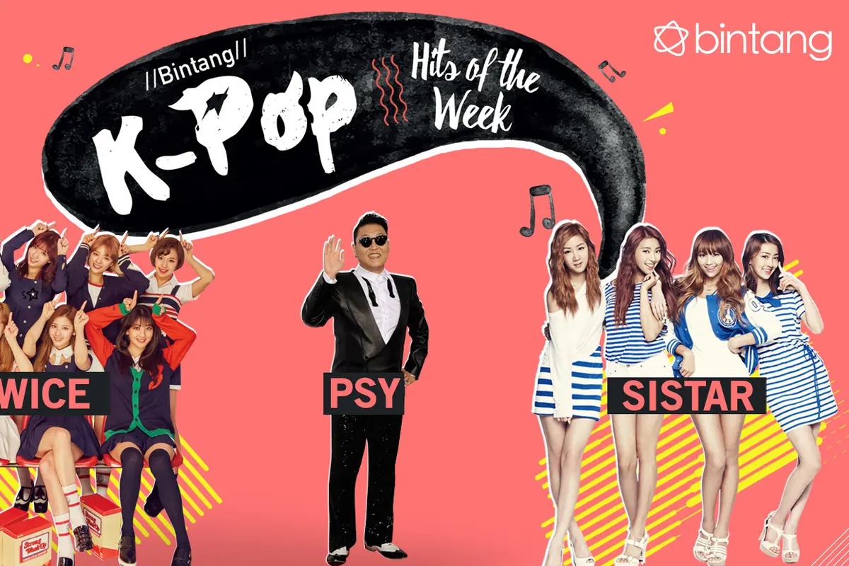 [Bintang] Bintang K-Pop Hits of the Week: SISTAR, PSY, TWICE