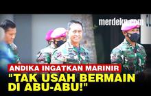 VIDEO: Panglima TNI Andika Ingatkan Korps Marinir Tak Main di Area Abu-Abu, Ada Apa?