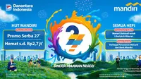 Semarak Ulang Tahun ke-27, Bank Mandiri Hadirkan Penawaran Menarik di Berbagai Merchant