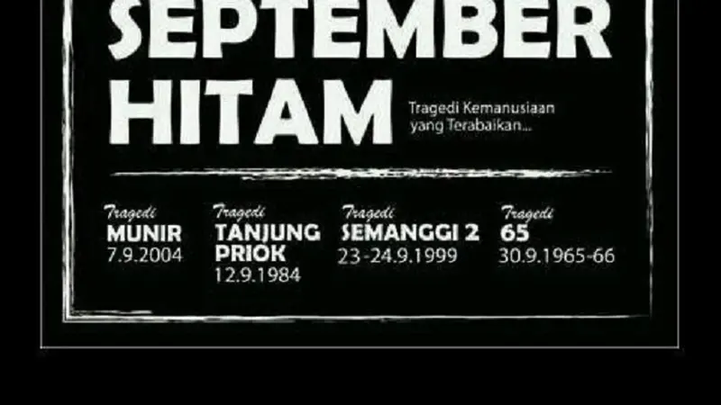 Mengenang Sejarah Berdarah di Bulan September