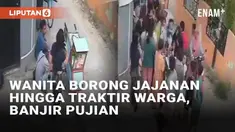 Bersedekah bisa dalam bentuk apa saja, sekalipun membeli dagangan penjual yang sedang mengais rezeki. Seperti baru-baru ini aksi seorang wanita yang memborong dagangan seorang penjual es di depan rumahnya. Bukan untuk dikonsumsi sendiri, wanita terse...