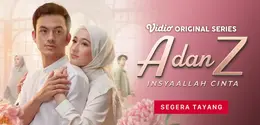 series  A dan Z: InsyaAllah Cinta tayang di Vidio (Dok. Vidio)