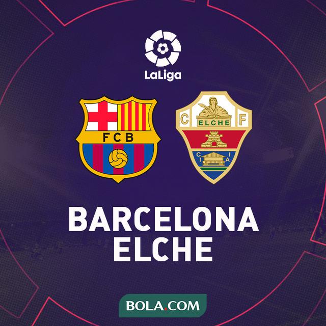 Saksikan Live Streaming Liga Spanyol Barcelona Vs Elche Spanyol Bola Com