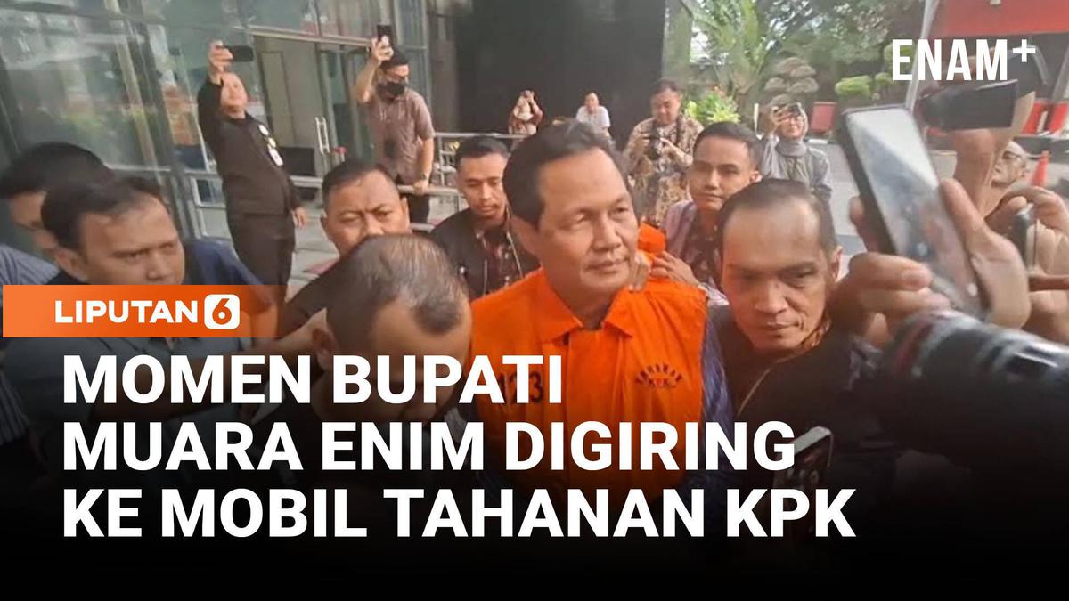Bupati Muara Enim Pakai Rompi Oranye, Digiring ke Mobil Taha