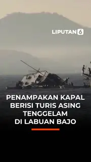 Penampakan Kapal Berisi Turis Asing Tenggelam di Labuan bajo