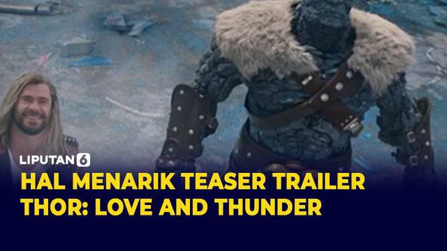 Marvel merilis teaser trailer perdana film Thor: Love and Thunder yang telah lama dinanti-nantikan oleh para penggemar pada Senin (19/4/2022). Berikut sejumlah hal menarik dari cerita film garapan Taika Waititi ini.