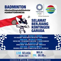 Saksikan Perjuangan Kontingen Bulu Tangkis Indonesia di Olimpiade Tokyo 2020 hari ini Selasa, 27 Juli 2021 secara LIVE dari Indosiar.