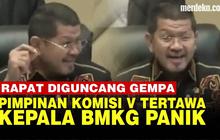 VIDEO: Pimpinan Komisi V Tertawa Diguncang Gempa, Kepala BMKG Sarankan ke Bawah Meja