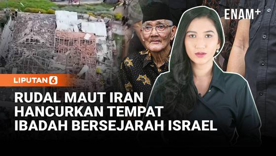 Rudal Iran Hancurkan Sinagoga Israel | Penyebab Mantan Wapres Try Sutrisno Wafat