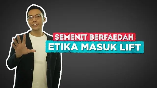 Masuk ke dalam lift tentu sering kita lakukan, namun tahukah anda bahwa ada etika untuk masuk ke dalam lift?