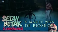 Coming Soon di Bioskop, Poster Film Horor SETAN BOTAK DI JEMBATAN ANCOL Curi Perhatian