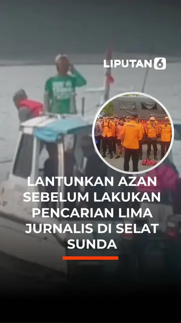 Lantunkan Azan Sebelum Lakukan Pencarian Lima Jurnalis di Selat Sunda