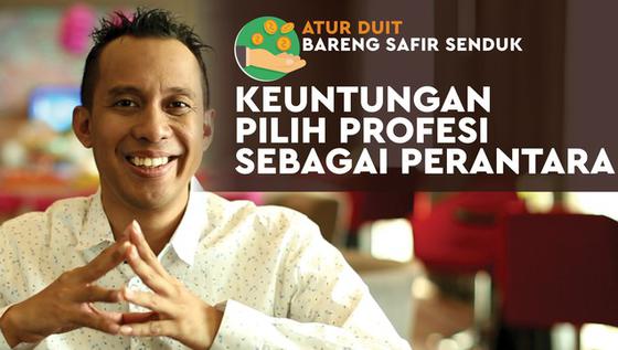 VIDEO: Dapat Penghasilan Besar dengan Jadi Perantara, Ini Keuntungannya