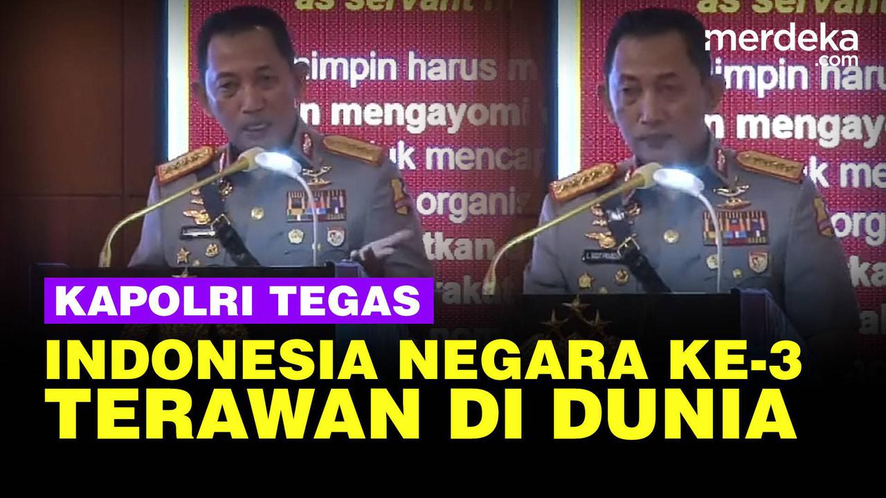 VIDEO: Kapolri Tegaskan Indonesia Paling Rawan ke-3 di Dunia, Singgung KKB Papua
