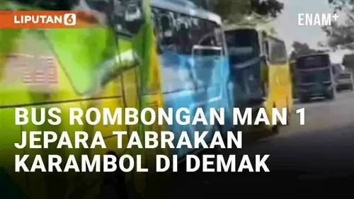 VIDEO: Detik-Detik Bus Rombongan MAN 1 Jepara Bertabrakan di Demak, Sempat Lawan Arus