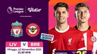 Jadwal dan Live Streaming Liverpool vs Brentford Eksklusif di Vidio