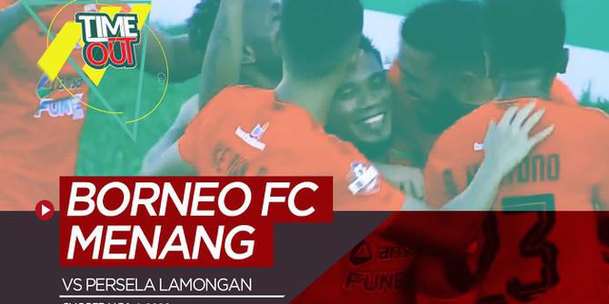 VIDEO: Time Out Shopee Liga 1 2020, Borneo FC Vs Persela