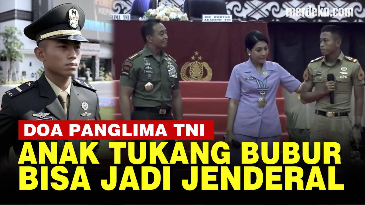 VIDEO: Panglima TNI Andika Doakan Prajurit Anak Tukang Bubur Bisa Jadi Jenderal