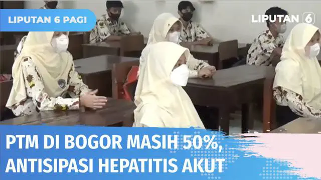 Pascalibur lebaran, Dinas Pendidikan Kota Bogor memberlakukan kebijakan Pembelajaran Tatap Muka di sejumlah tingkat sekolah sebesar 50 persen. Hal ini dilakukan untuk antisipasi menyebarnya kasus hepatitis akut.