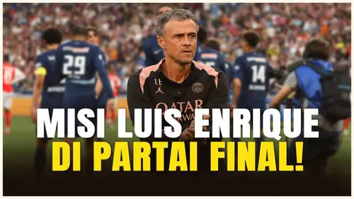  Jelang Final Liga Champions, Luis Enrique Bertekad Ciptakan Sejarah Baru Bersama Paris Saint-Germain