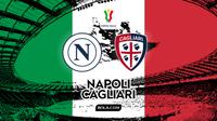 Prediksi Coppa Italia: Napoli vs Cagliari. (Bola.com/Gregah Nurikhsani)